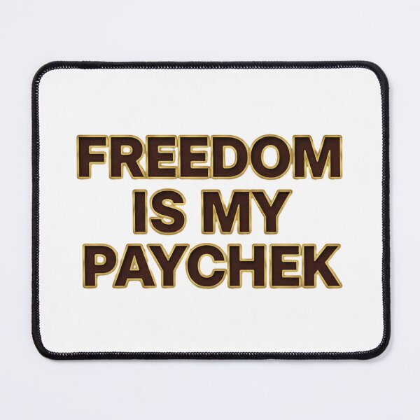 Item preview, Freedom Is My Paycheck - Leather Gold designed and sold by Silent Watch Threads..