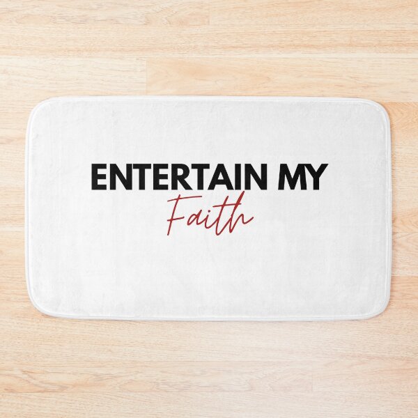 Item preview, Entertain My Faith designed and sold by Pinkman2.