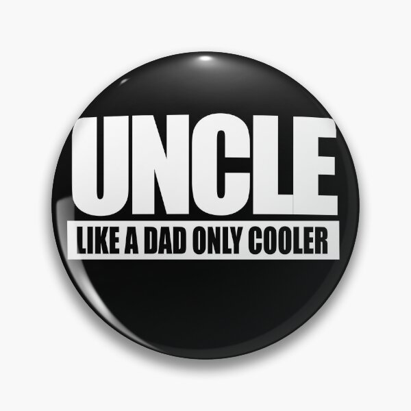 Item preview, UNCLE like a dad only cooler designed and sold by FrictionMaxxing.
