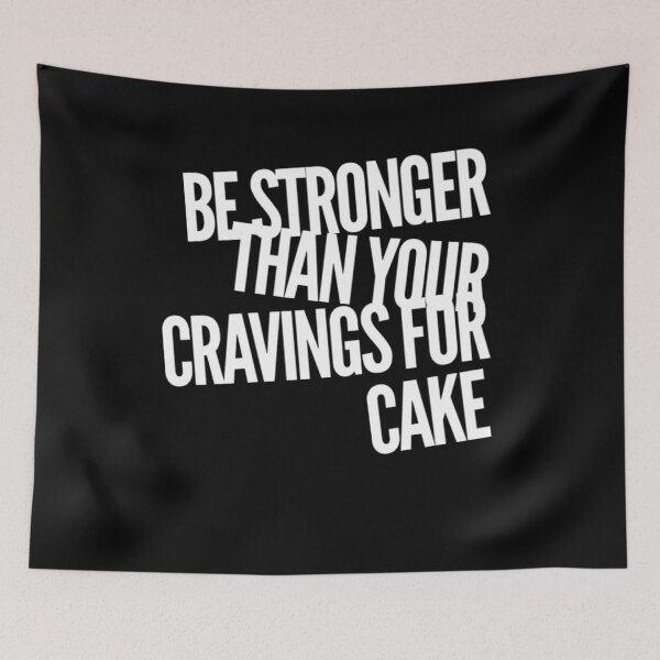 Item preview, Be stronger than your cravings for cake funny motivation designed and sold by snowry.