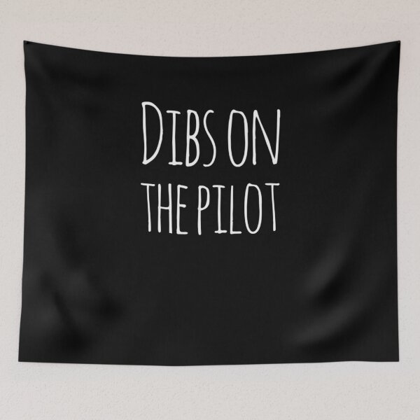 Item preview, Dibs on the pilot funny pilot gf/bf designed and sold by snowry.