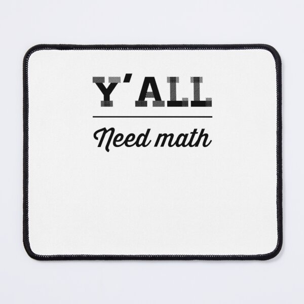 Item preview, Y'All need math funny math teacher designed and sold by snowry.
