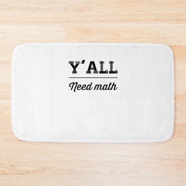 Item preview, Y'All need math funny math teacher designed and sold by snowry.