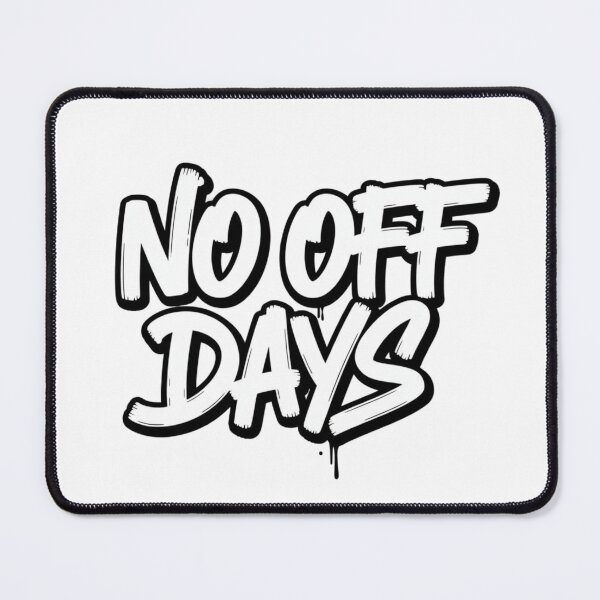 Item preview, No Off Days — Graffiti Motivation Lettering designed and sold by Happyfreedom.