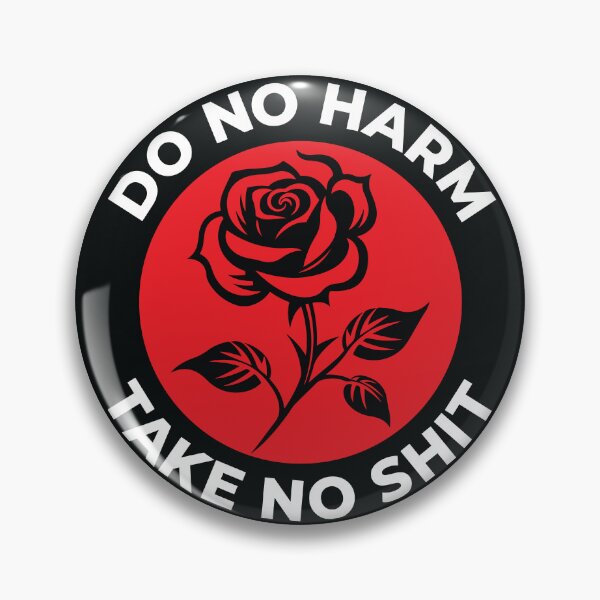 Item preview, Do No Harm Take No Shit designed and sold by Artcop's T-Shirt Emporium.