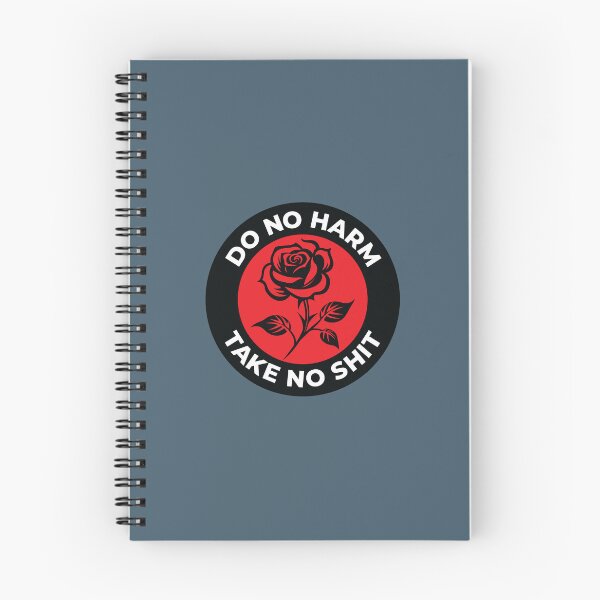 Item preview, Do No Harm Take No Shit designed and sold by Artcop's T-Shirt Emporium.