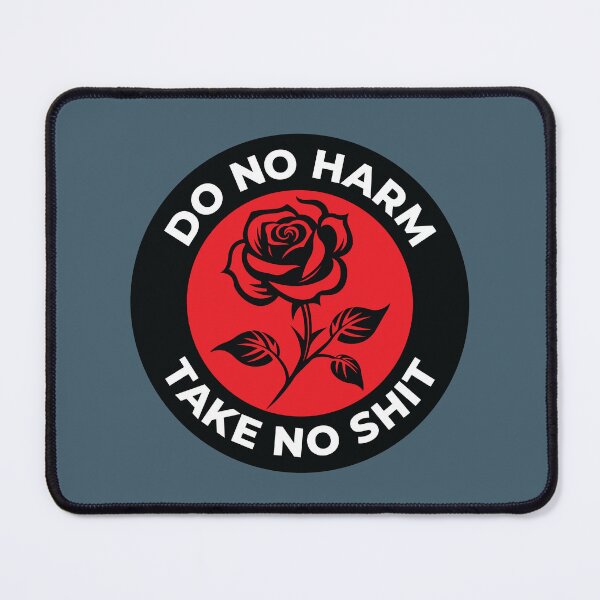 Item preview, Do No Harm Take No Shit designed and sold by Artcop's T-Shirt Emporium.
