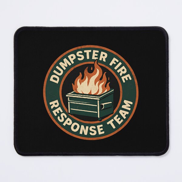 Item preview, Dumpster Fire Response Team Certified Disaster Control Experts designed and sold by SkeletonsDanger.