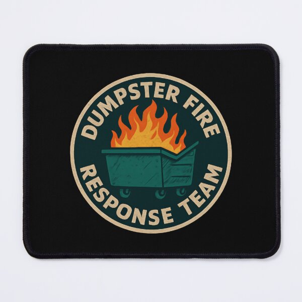 Item preview, Dumpster Fire Response Team Rapid Response Disaster Unit designed and sold by SkeletonsDanger.