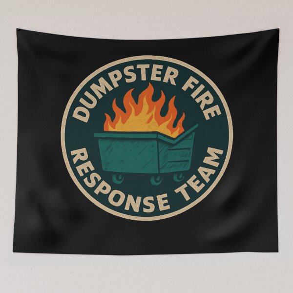 Item preview, Dumpster Fire Response Team Rapid Response Disaster Unit designed and sold by SkeletonsDanger.