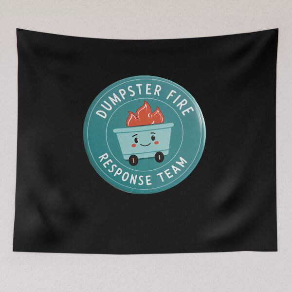 Item preview, Dumpster Fire Response Team Hot Mess Management Agency designed and sold by SkeletonsDanger.