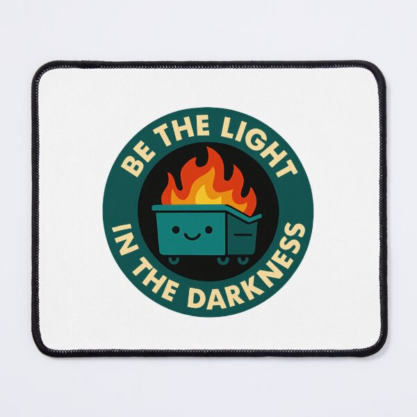 Item preview, Funny Dumpster Fire Response Team Be the Light in the Darkness designed and sold by SkeletonsDanger.
