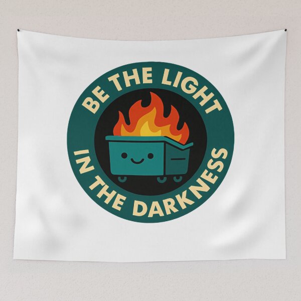 Item preview, Funny Dumpster Fire Response Team Be the Light in the Darkness designed and sold by SkeletonsDanger.