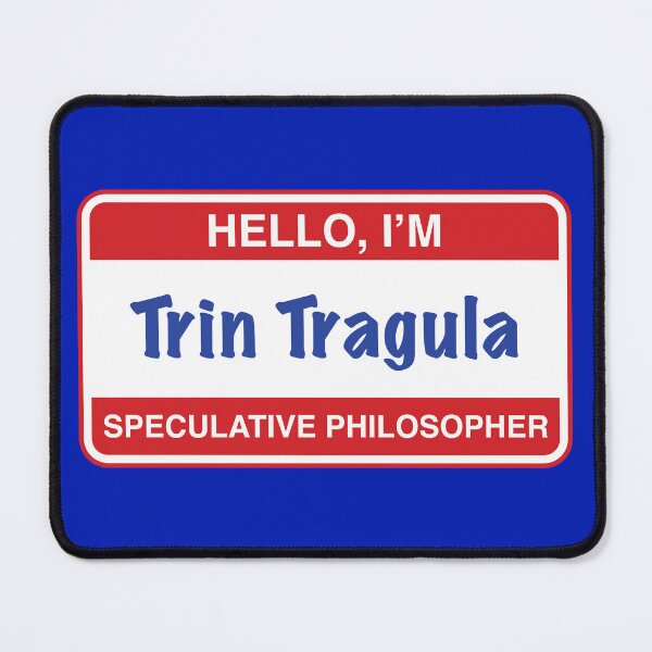 Item preview, Trin Tragula name badge designed and sold by eldram.