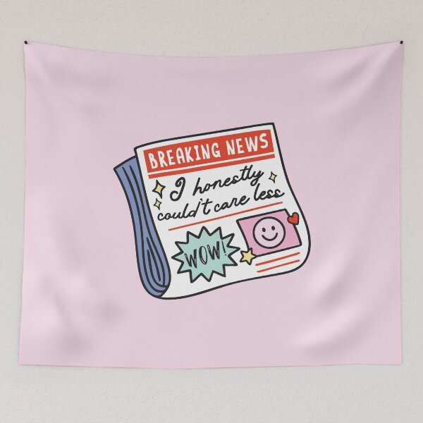 Item preview, Breaking News – I Honestly Couldn’t Care Less –  Self Love Edition designed and sold by HotFluff.