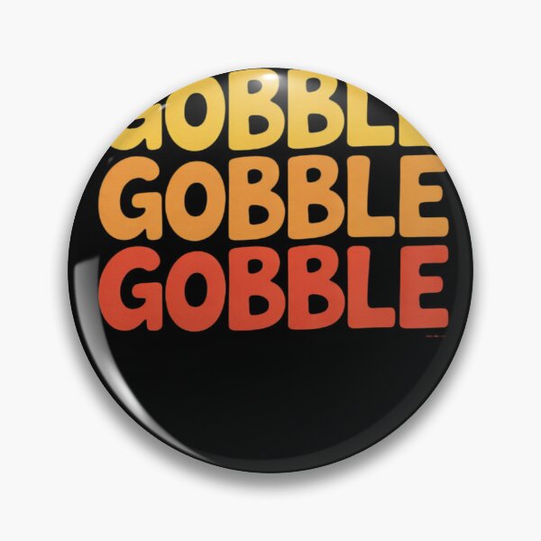 Item preview, Cute Gobble Gobble Gobble Turkey Day Thanksgiving  designed and sold by KonstanKoraner.