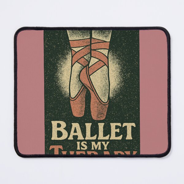 Item preview, Ballet is my therapy designed and sold by FrictionMaxxing.