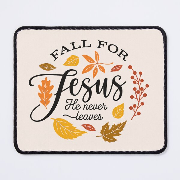 Item preview, Fall, Fall For Jesus He Never Leaves, Autumn, Thanksgiving, Fall For Jesus, Jesus designed and sold by toongstudio.