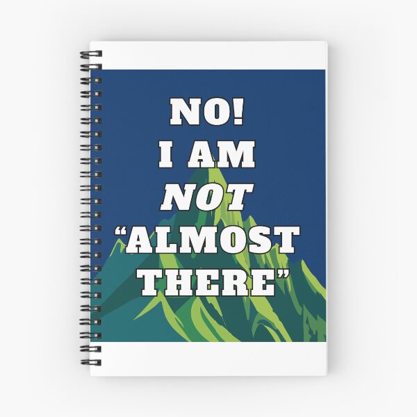 Item preview, No I Am Not Almost There Sticker designed and sold by Kathy Eager Creative.