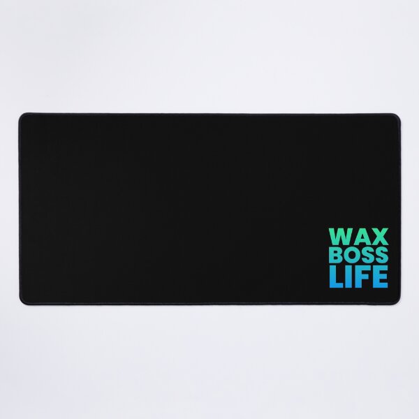 Item preview, Wax boss life designed and sold by 306Biz.