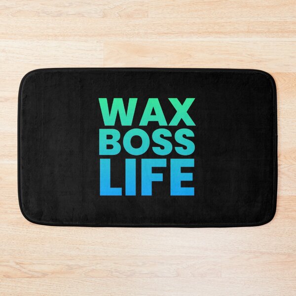 Item preview, Wax boss life designed and sold by 306Biz.