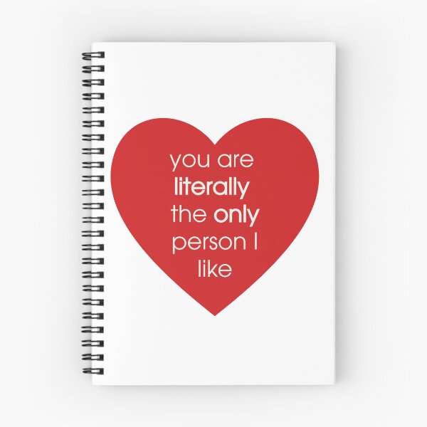 Item preview, You are literally the only person I like designed and sold by kirk7428.