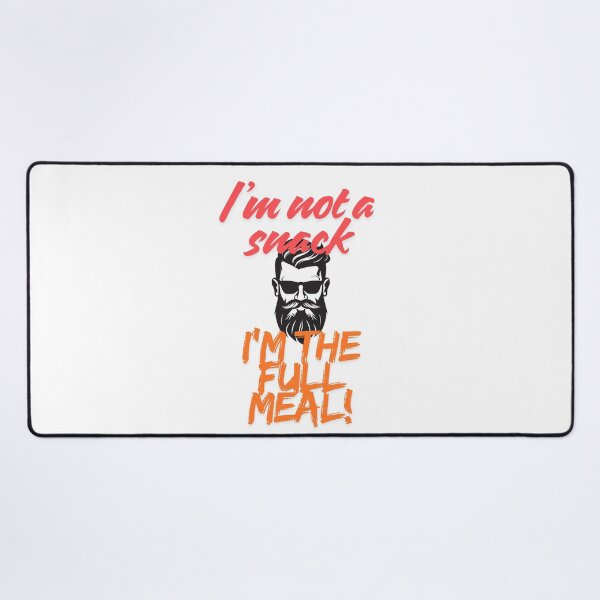 Item preview, I'm not a snack, I'm the full meal designed and sold by ArtesioByZaber.