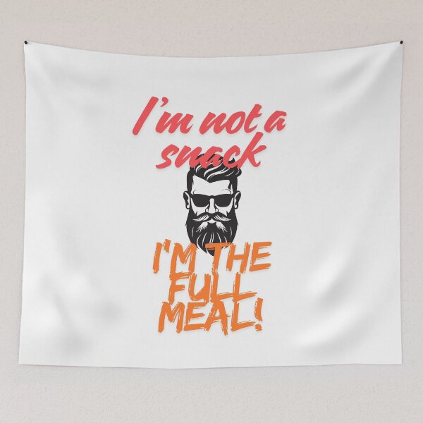 Item preview, I'm not a snack, I'm the full meal designed and sold by ArtesioByZaber.