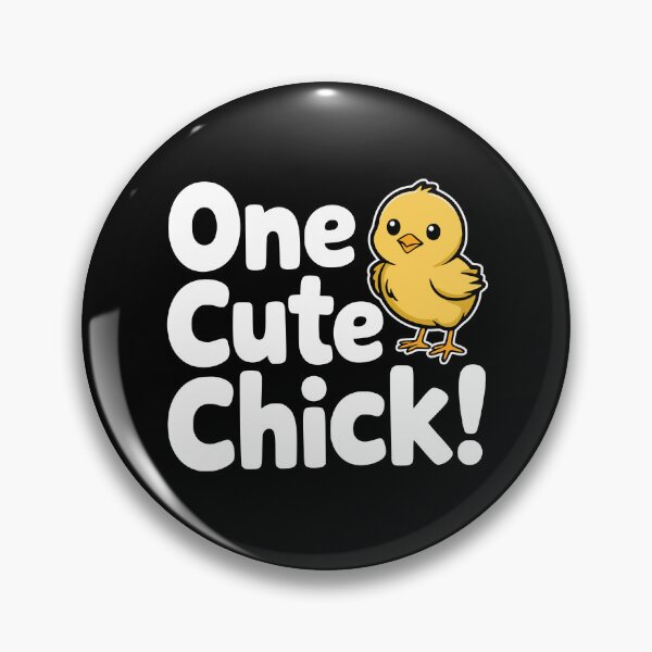 Item preview, One Cute Chick! Funny Chick Pun designed and sold by PMCreative.