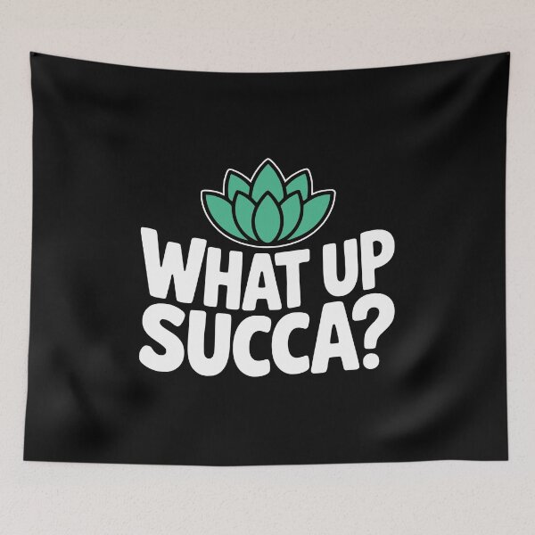Item preview, What Up Succa! Funny Succulent Pun designed and sold by PMCreative.