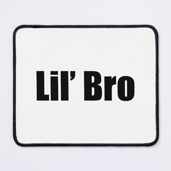 Item preview, lil' bro designed and sold by mavagraphics.