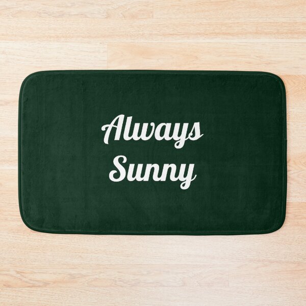 Item preview, Always Sunny (1) designed and sold by Beilkeameli.
