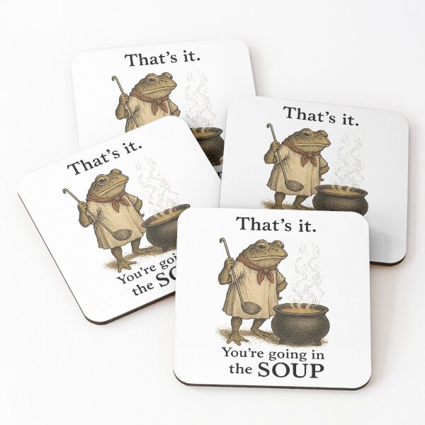 Item preview, Frog Soup Meme - That's It You're Going in the Soup designed and sold by misslouve23.
