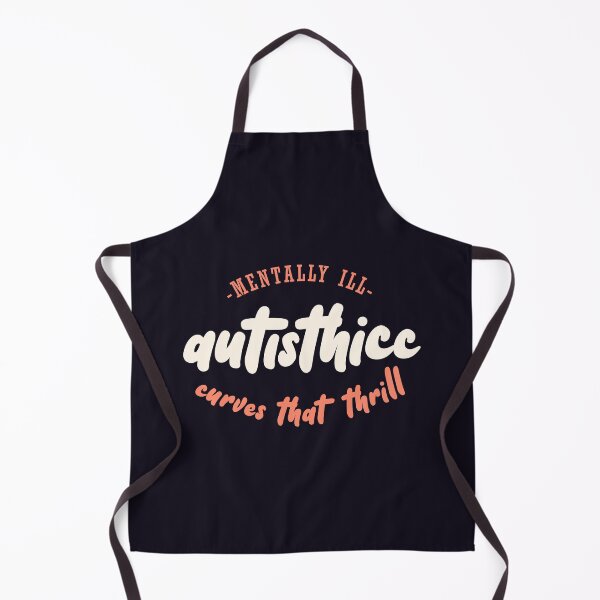 Item preview, Autisthicc - Mentally Ill - Curves that Thrill designed and sold by HereIsTheStore.