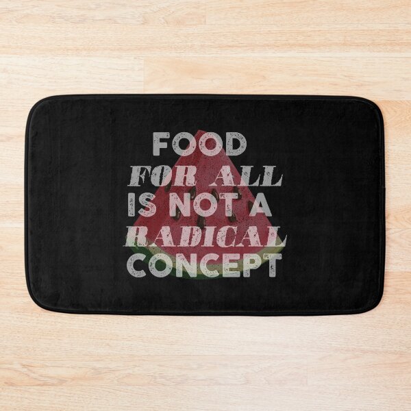 Item preview, Food for all is not a radical concept designed and sold by remerasnerdas.