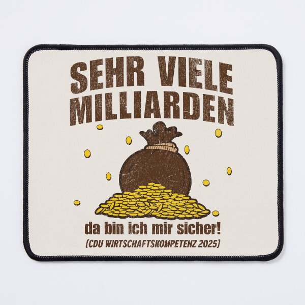 Item preview, MANY BILLIONS – CDU satire on the budget debate designed and sold by VariousGoodies.
