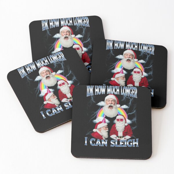 Item preview, IDK How Much Longer I Can Sleigh Christmas designed and sold by elderberry.