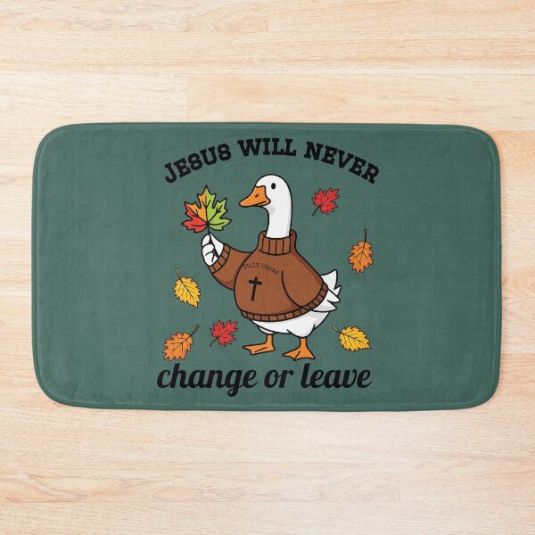 Item preview, Silly Goose Jesus Will Never Change or Leave designed and sold by Forevermore.