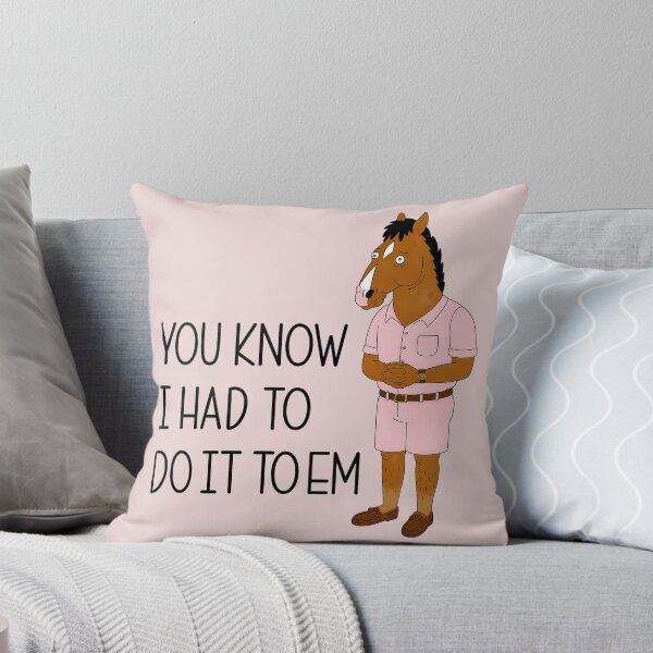 Item preview, Had to Do It to Em - BoJack Horseman designed and sold by oops-I-drew-again.