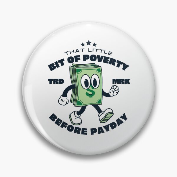 Item preview, That little bit of poverty before payday designed and sold by Peerless-Prime.
