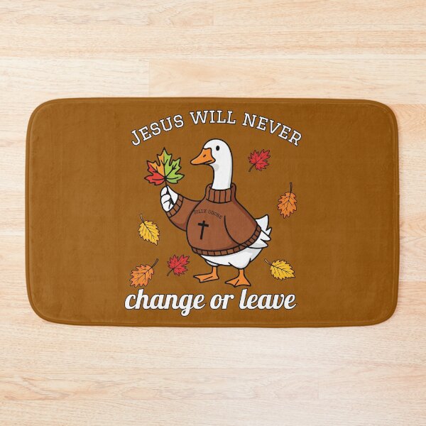 Item preview, Silly Goose Jesus Will Never Change or Leave designed and sold by Forevermore.