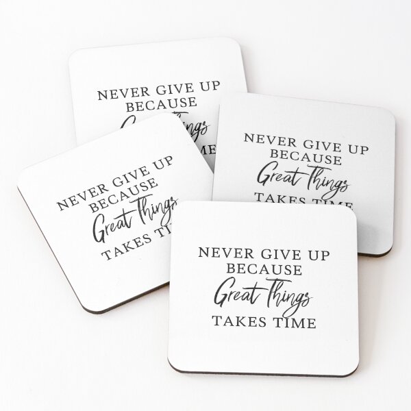 Item preview, Never Give Up Because Great Things Take Time – Inspirational Patience Quote Typography Design designed and sold by FOREVER Motivated.