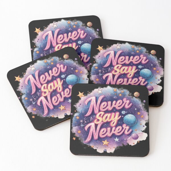 Item preview, Never Say Never – Cosmic Galaxy Inspirational Design designed and sold by WovennDesigns.