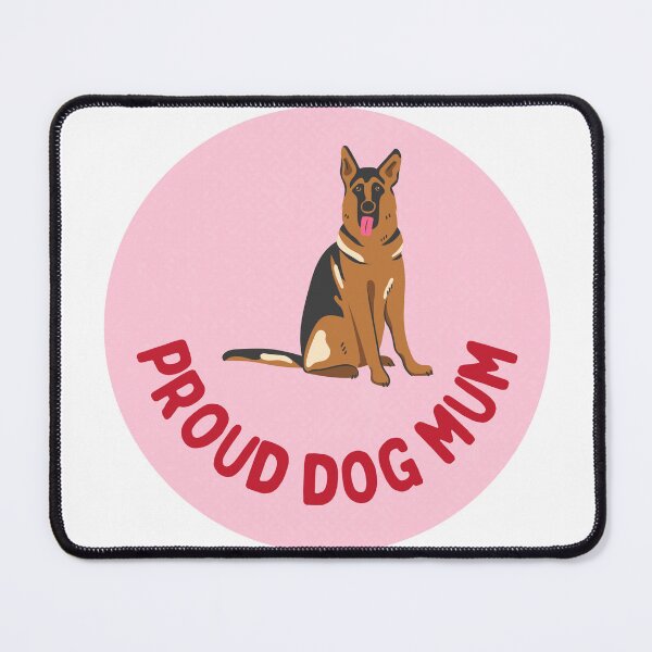 Item preview, Proud Dog Mum - German Shepard designed and sold by StellaRoseArtCo.