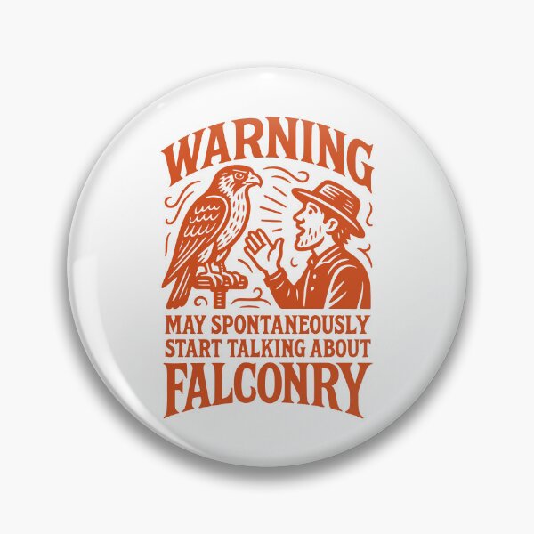 Item preview, Warning May Start Talking About Falconry falcon designed and sold by LuminOrb.