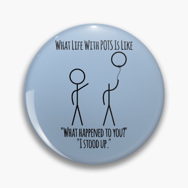 Item preview, What Life With POTS Is Like - I Stood Up designed and sold by Designs by Jesabee.