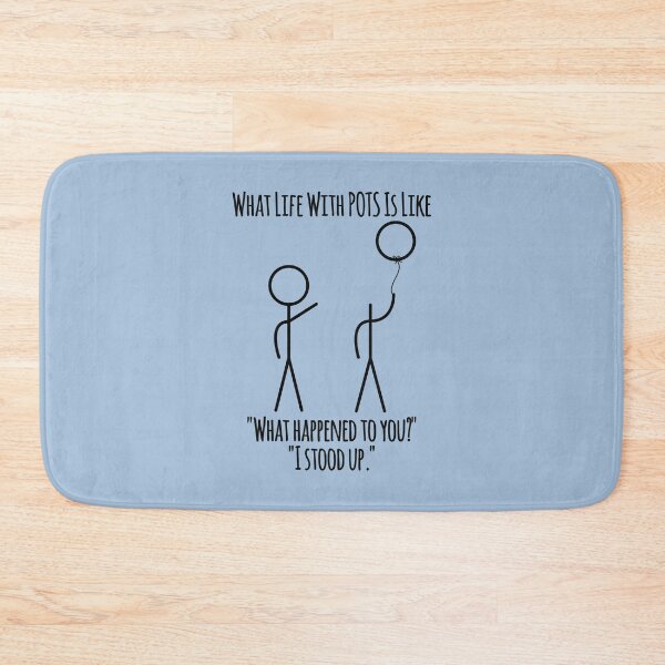 Item preview, What Life With POTS Is Like - I Stood Up designed and sold by Designs by Jesabee.