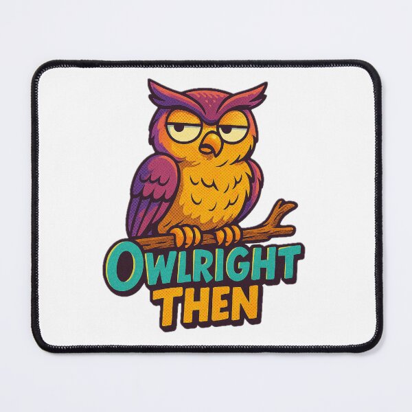 Item preview, Owlright Then - Gift for Sarcastic Friends Grumpy Owl Art designed and sold by Jarminis.
