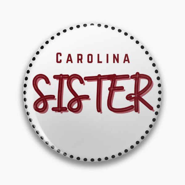 Item preview, Sister South Carolina Football Gameday Pin Button designed and sold by Kickoff Buttons.