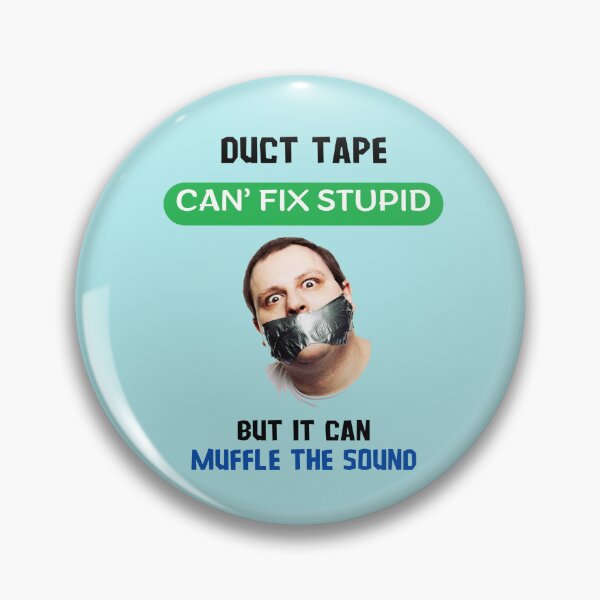 Item preview, Duct Tape Can Muffle the Sound designed and sold by BM-Innovations.